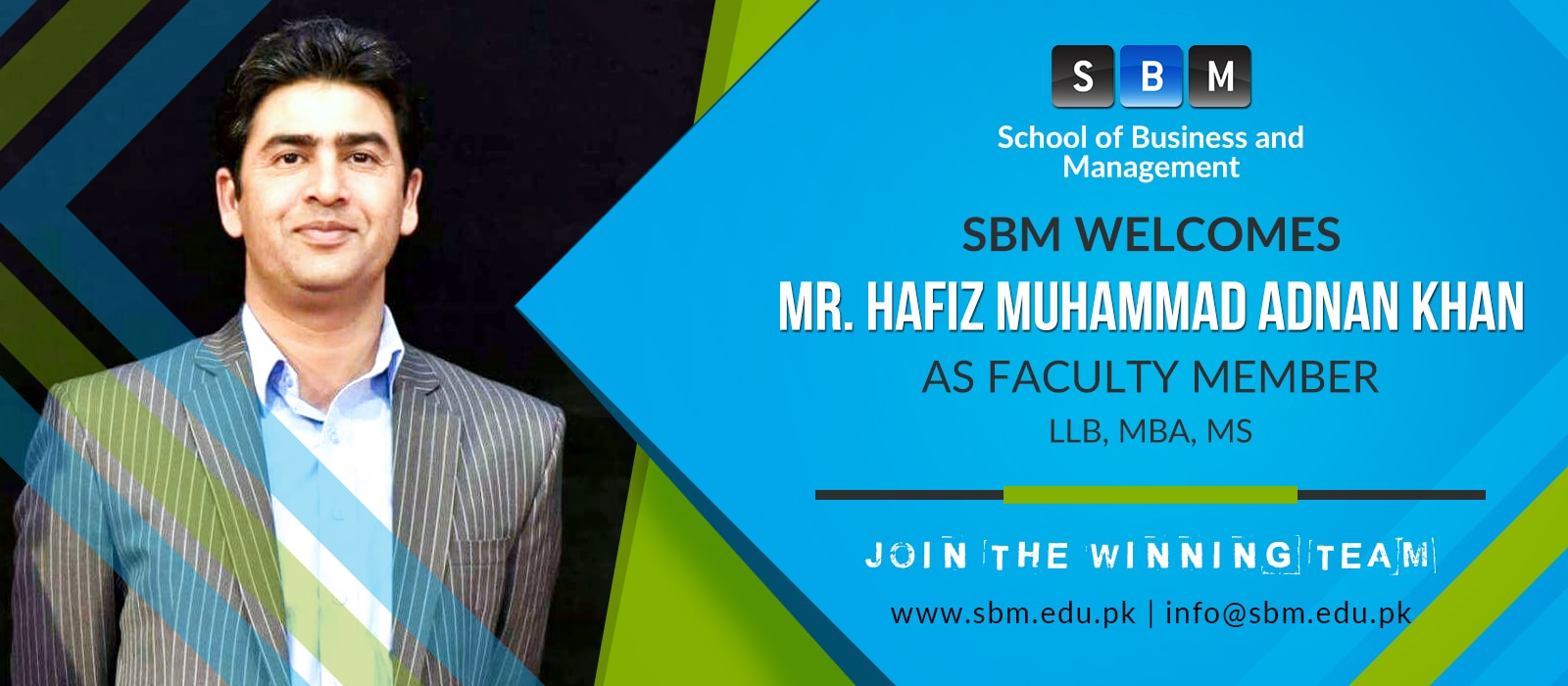 Mr Hafiz Muhammad Adnan Khan has joined SBM as Faculty Member